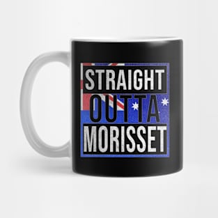 Straight Outta Morisset - Gift for Australian From Morisset in New South Wales Australia Mug